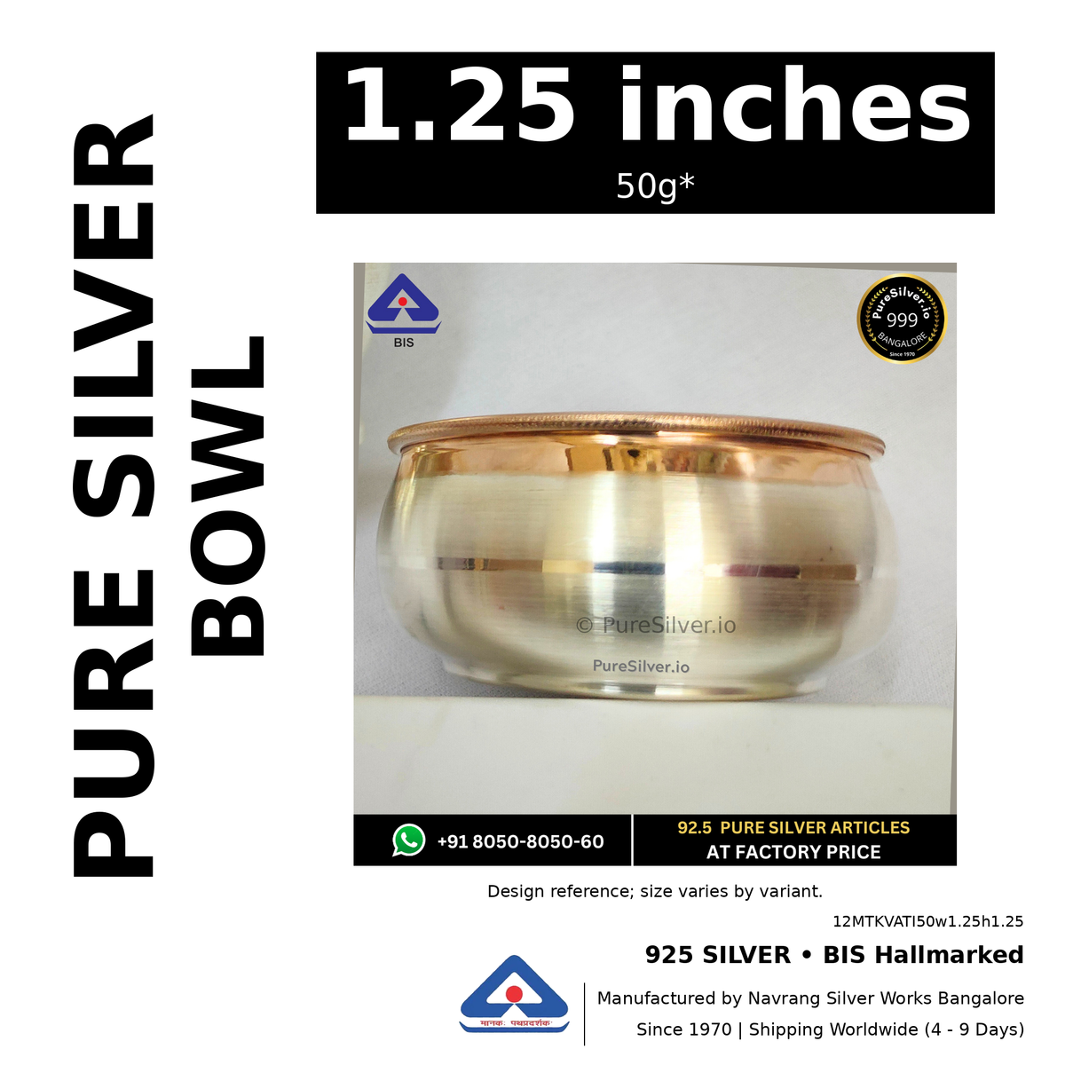 925 BIS hallmarked silver bowl, 1.25 inches • 50g*. Design reference; size varies by variant. Code 12MTKVATI50w1.25h1.25.