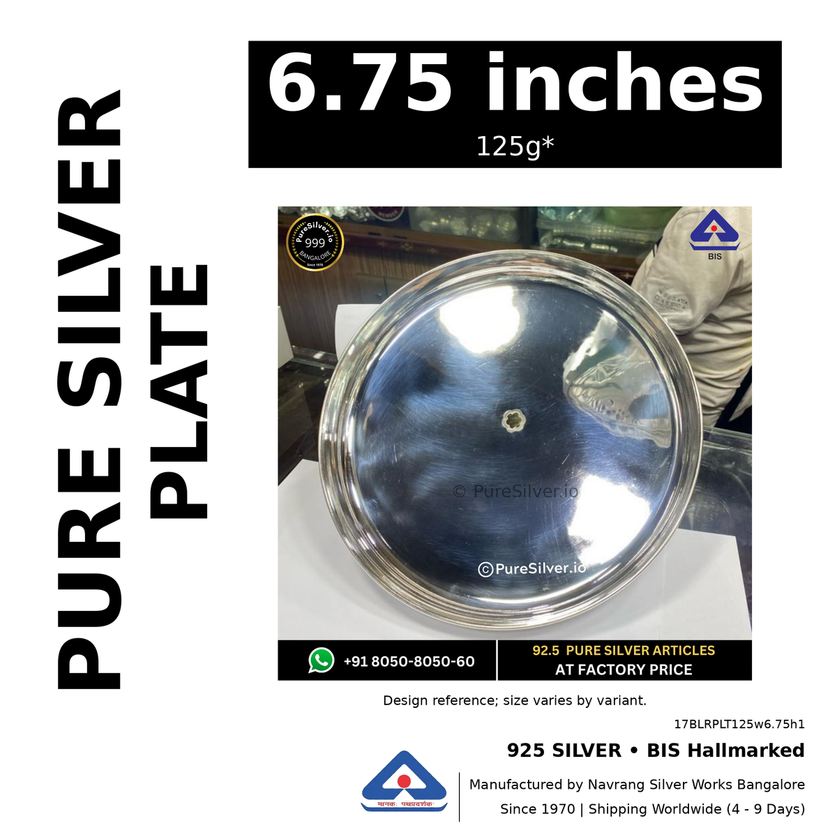 925 BIS hallmarked silver plate, 6.75 inches • 125g*. Design reference; size varies by variant. Code 17BLRPLT125w6.75h1.
