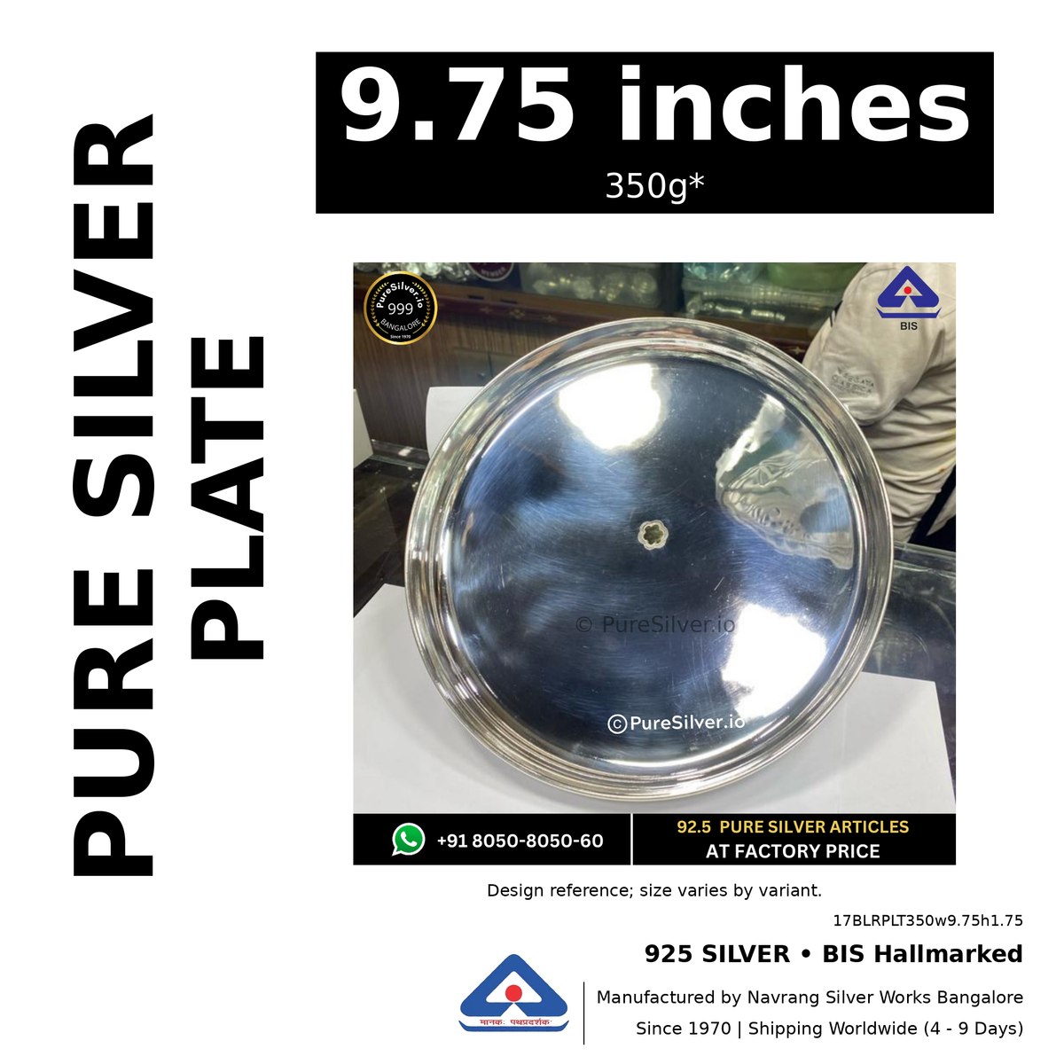 925 BIS hallmarked silver plate, 9.75 inches • 350g*. Design reference; size varies by variant. Code 17BLRPLT350w9.75h1.75.