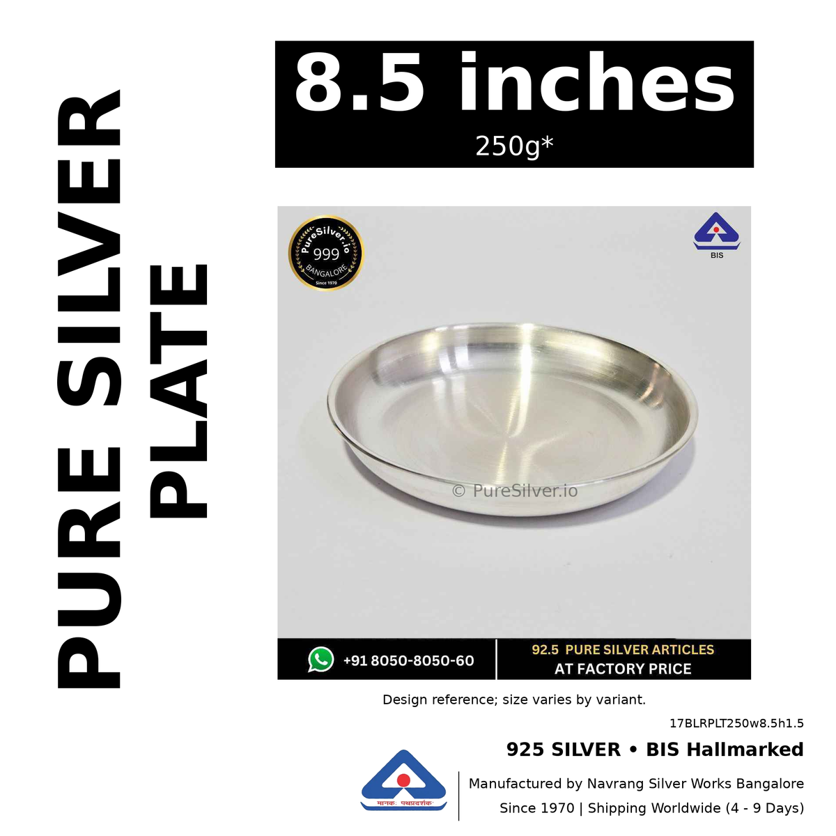 925 BIS hallmarked silver plate, 8.5 inches • 250g*. Design reference; size varies by variant. Code 17BLRPLT250w8.5h1.5.